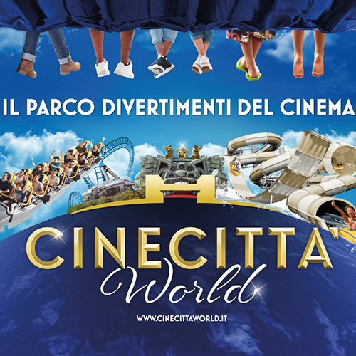 CINECITTA’ WORLD – THE AMUSEMENT PARK of CINEMA AND TV